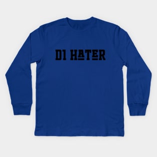 D1 Hater Kids Long Sleeve T-Shirt